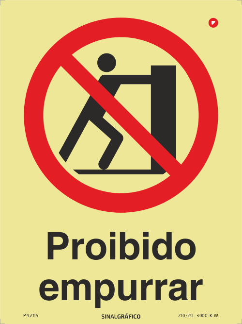 Placa de sinalética fotoluminescente - Proibido empurrar Criaconsensos - Serviços Gráficos e Publicidade