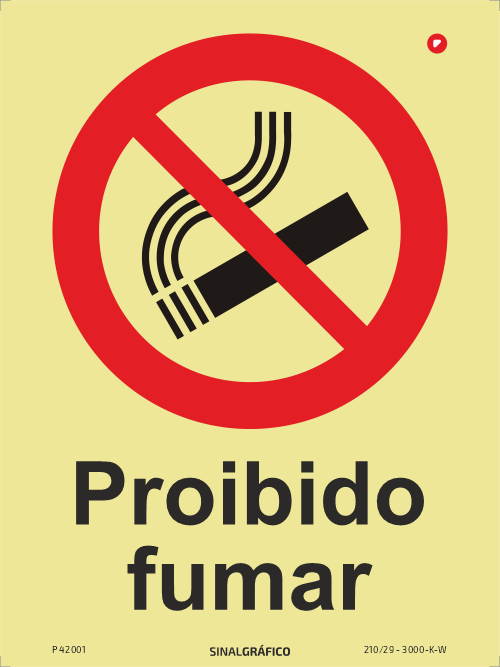 Placa de sinalética fotoluminescente - Proibido fumar Criaconsensos - Serviços Gráficos e Publicidade