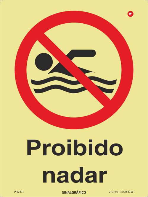 Placa de sinalética fotoluminescente - Proibido nadar Criaconsensos - Serviços Gráficos e Publicidade