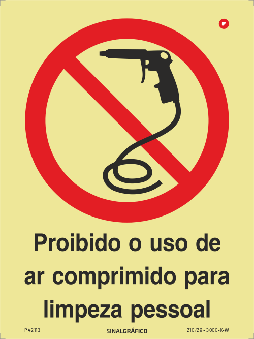 Placa de sinalética fotoluminescente - Proibido o uso de ar comprimido para limpeza pessoal Criaconsensos - Serviços Gráficos e Publicidade