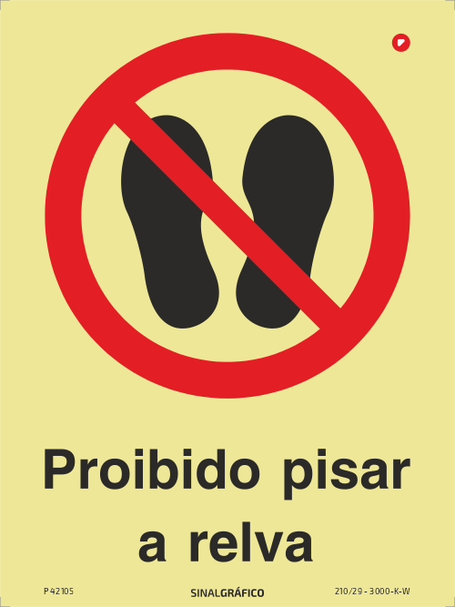 Placa de sinalética fotoluminescente - Proibido pisar a relva Criaconsensos - Serviços Gráficos e Publicidade