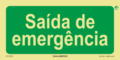 Placa de sinalética fotoluminescente - Saída de emergência Criaconsensos - Serviços Gráficos e Publicidade