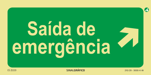 Placa de sinalética fotoluminescente - Saída de emergência acima à direita ↗ Criaconsensos - Serviços Gráficos e Publicidade