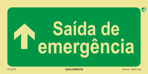 Placa de sinalética fotoluminescente - Saída de emergência em frente ↑ Criaconsensos - Serviços Gráficos e Publicidade