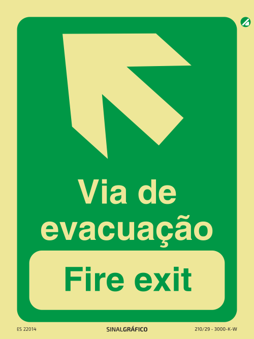 Placa de sinalética fotoluminescente - Via de evacuação acima à esquerda - Fire exit PT/ENG ↖ Criaconsensos - Serviços Gráficos e Publicidade