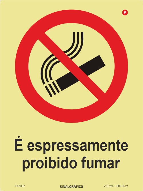 Placa de sinalética fotoluminescente - É expressamente proibido fumar Criaconsensos - Serviços Gráficos e Publicidade