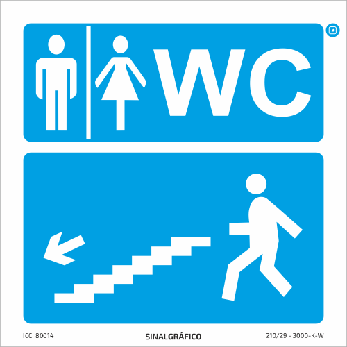 Placa de sinalética –Indicação de WC masculino e feminino abaixo à esquerda ↙