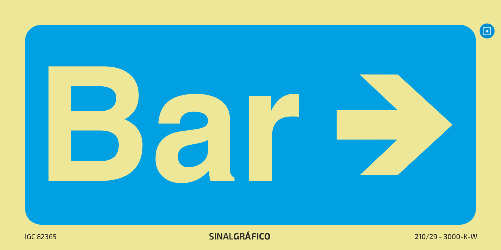 Placa de sinalética – 
Bar à direita →