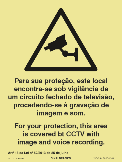 Placa de sinalética fotoluminescente – para sua proteção este local é objeto de videovigilancia de um circuito fechado de televisão, procedendo-se à gravação de imagem e som