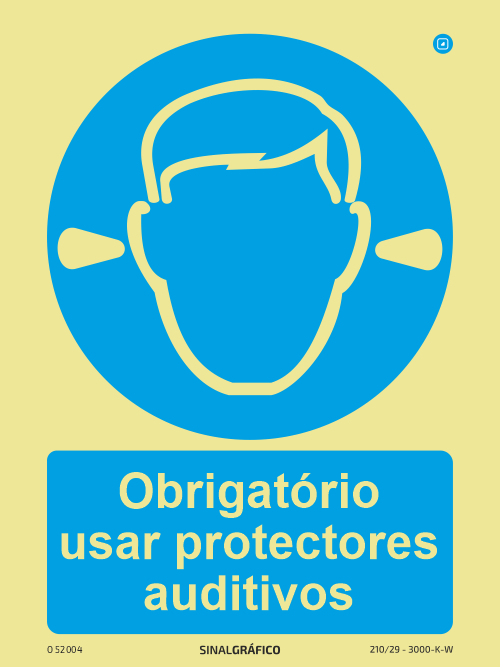 Placa de Sinalética -  Obrigatório usar protetores auditivos