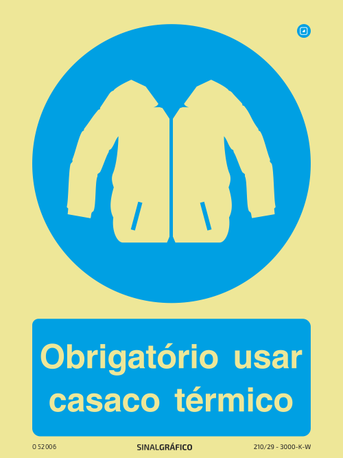 Placa de Sinalética -  Obrigatório usar casaco térmico