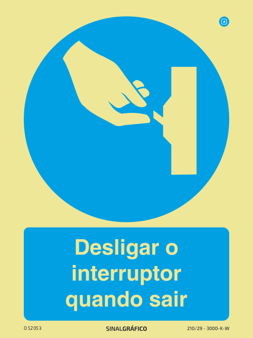 Placa de Sinalética -  Desligar o interruptor quando sair