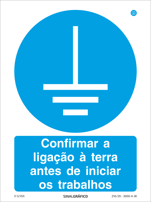 Placa de Sinalética -  Confirmar a ligação à terra antes de iniciar os trabalhos