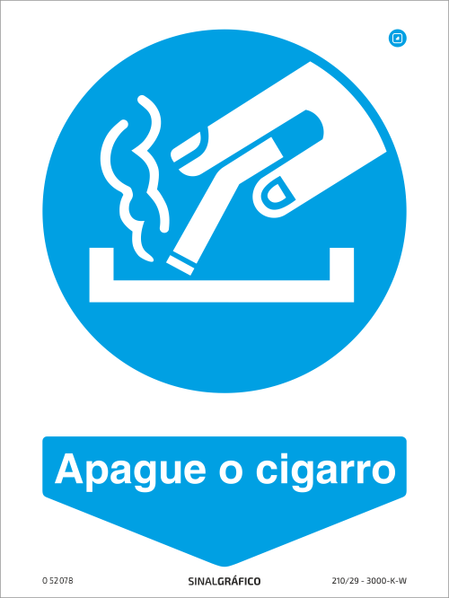 Placa de Sinalética -  Apague o cigarro