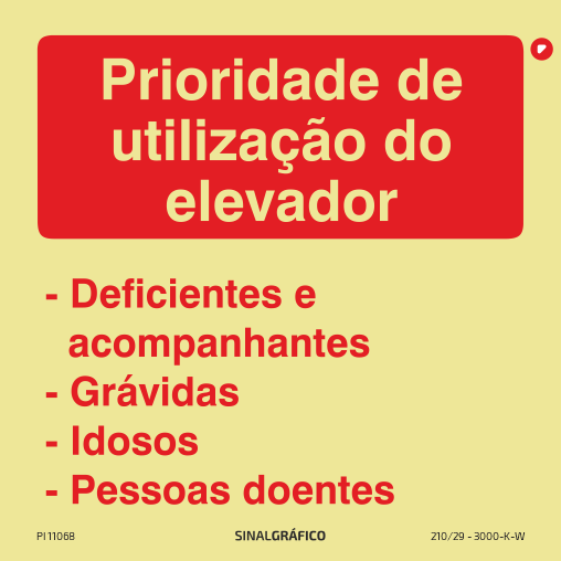 Placa de sinalética -  Prioridade de utilização do elevador