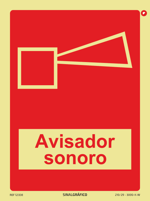 Placa de sinalética fotoluminescente - Avisador sonoro - Criaconsensos - Serviços Gráficos e Publicidade