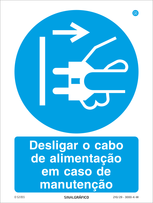 Placa de Sinalética - Desligar o cabo de alimentação em caso de manutenção Criaconsensos - Serviços Gráficos e Publicidade