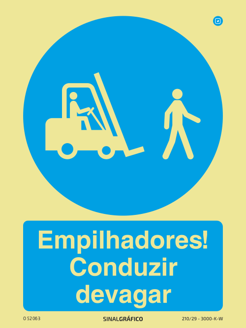 Placa de Sinalética - Empilhadores! Obrigatório conduzir devagar Criaconsensos - Serviços Gráficos e Publicidade