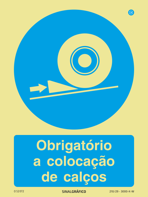 Placa de Sinalética - Obrigatório a colocação de calços Criaconsensos - Serviços Gráficos e Publicidade