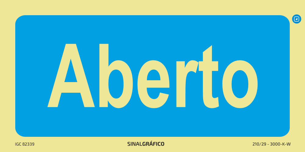 Placa de sinalética - Aberto Criaconsensos - Serviços Gráficos e Publicidade