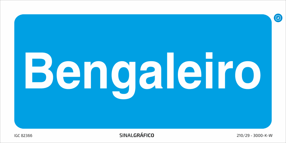 Placa de sinalética – Bengaleiro - Criaconsensos - Serviços Gráficos e Publicidade