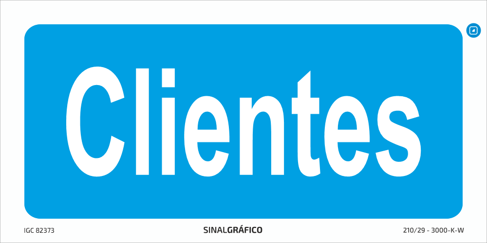 Placa de sinalética – Clientes Criaconsensos - Serviços Gráficos e Publicidade