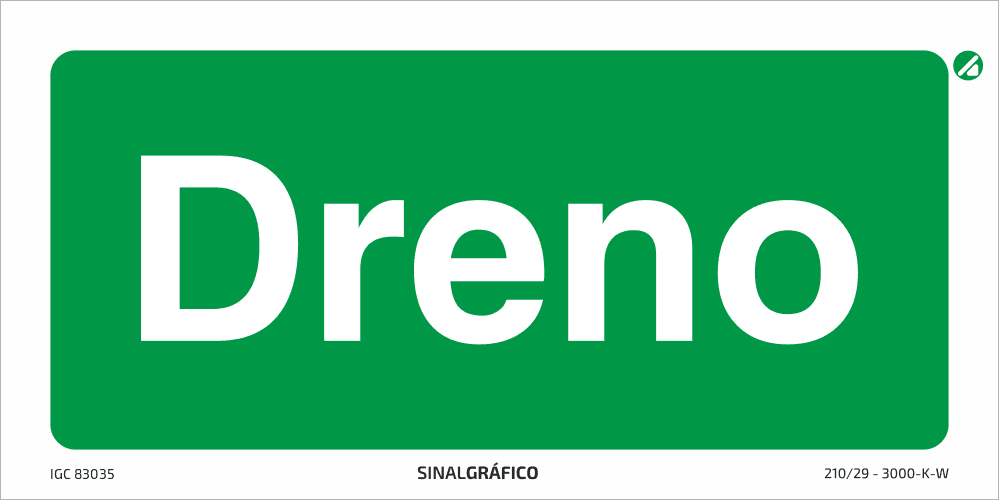 Placa de sinalética – Dreno - Criaconsensos - Serviços Gráficos e Publicidade