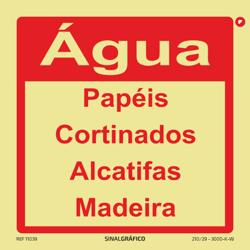 Placa de sinalética -  Água para incêndios papéis cortinados alcatifas madeira